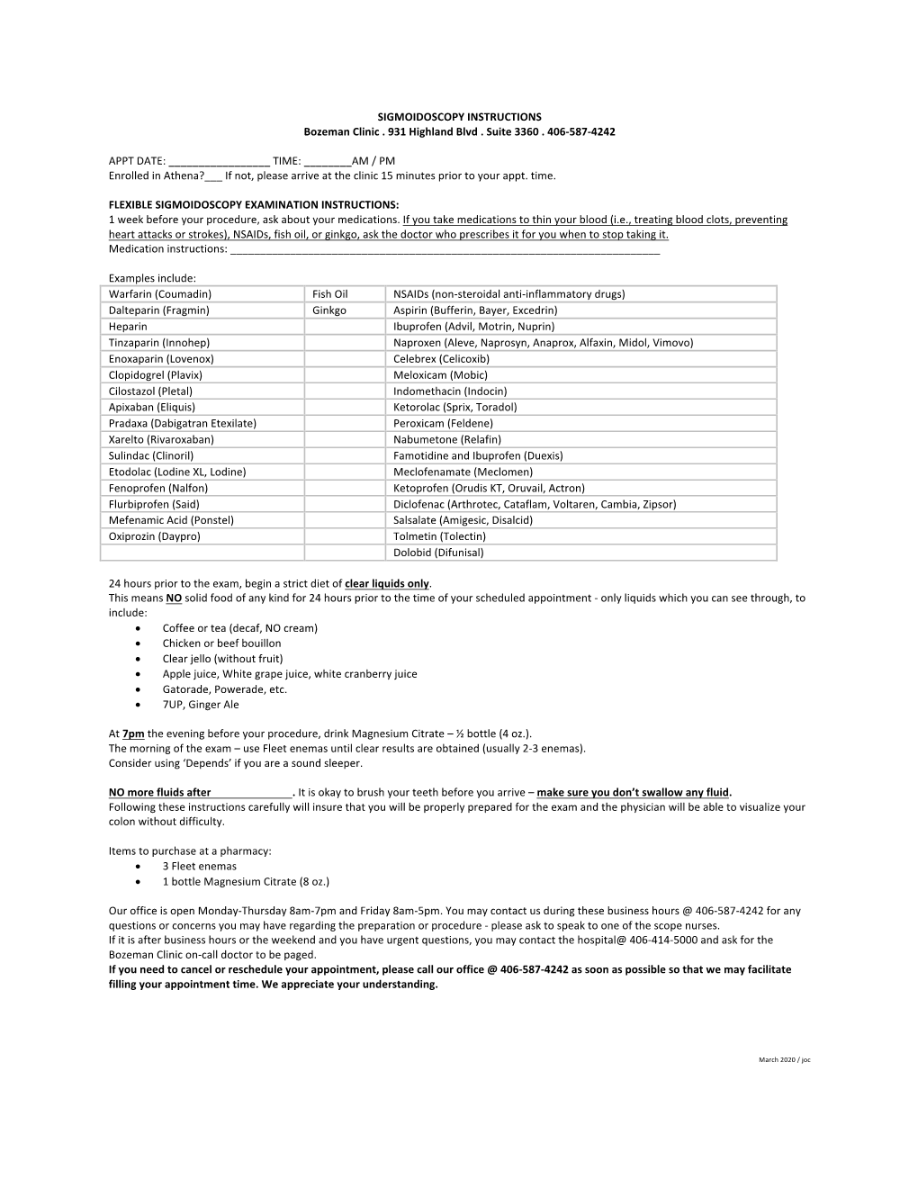 SIGMOIDOSCOPY INSTRUCTIONS Bozeman Clinic . 931 Highland Blvd . Suite 3360 . 406-587-4242 APPT DATE: TIME