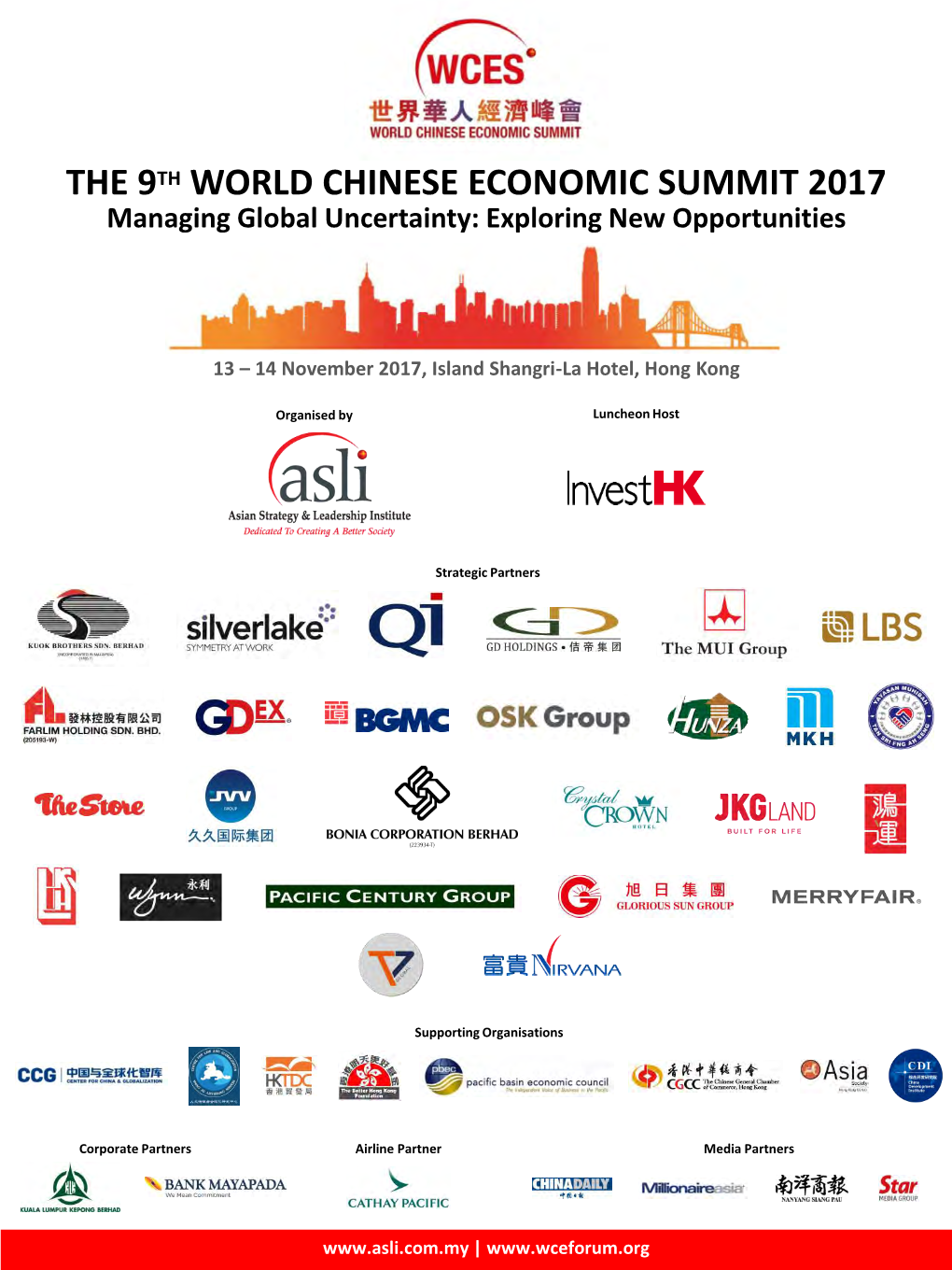 THE 9TH WORLD CHINESE ECONOMIC SUMMIT 2017 Managing Global Uncertainty: Exploring New Opportunities