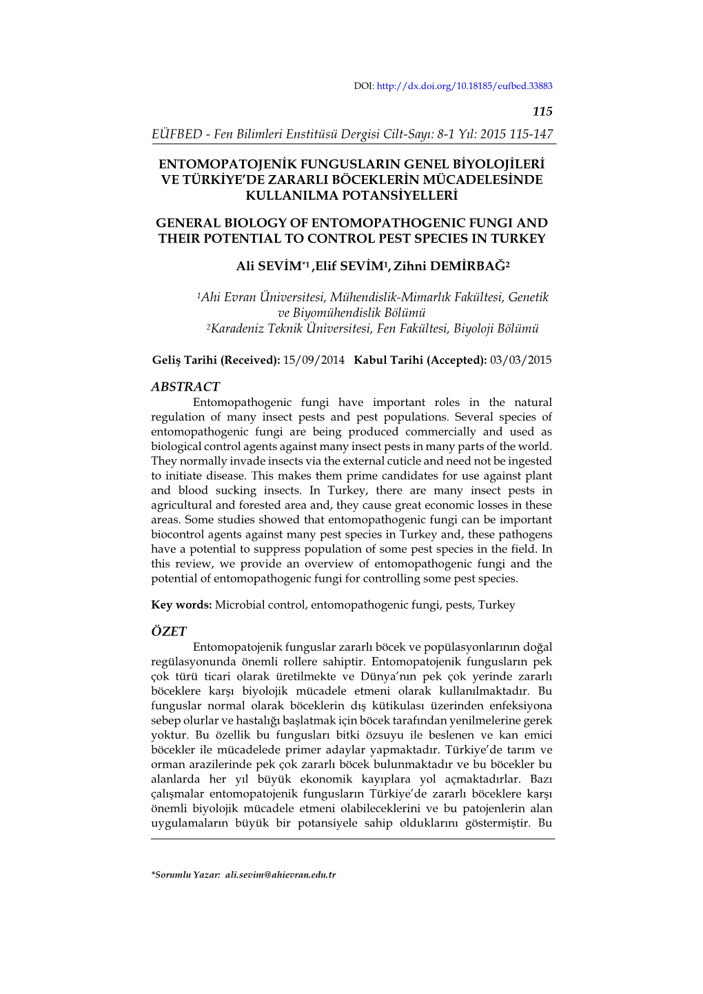 115 EÜFBED - Fen Bilimleri Enstitüsü Dergisi Cilt-Sayı: 8-1 Yıl: 2015 115-147