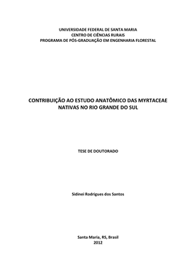 Contribuição Ao Estudo Anatômico Das Myrtaceae Nativas No Rio Grande Do Sul