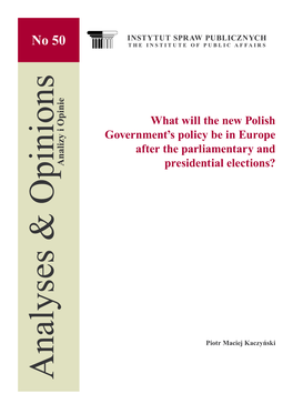 What Will the New Polish Government's Policy Be in Europe After the Parliamentary and Presidential Elections?