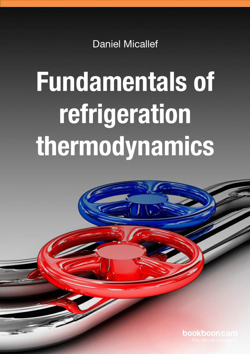 Daniel Micallef Fundamentals of Refrigeration Thermodynamics