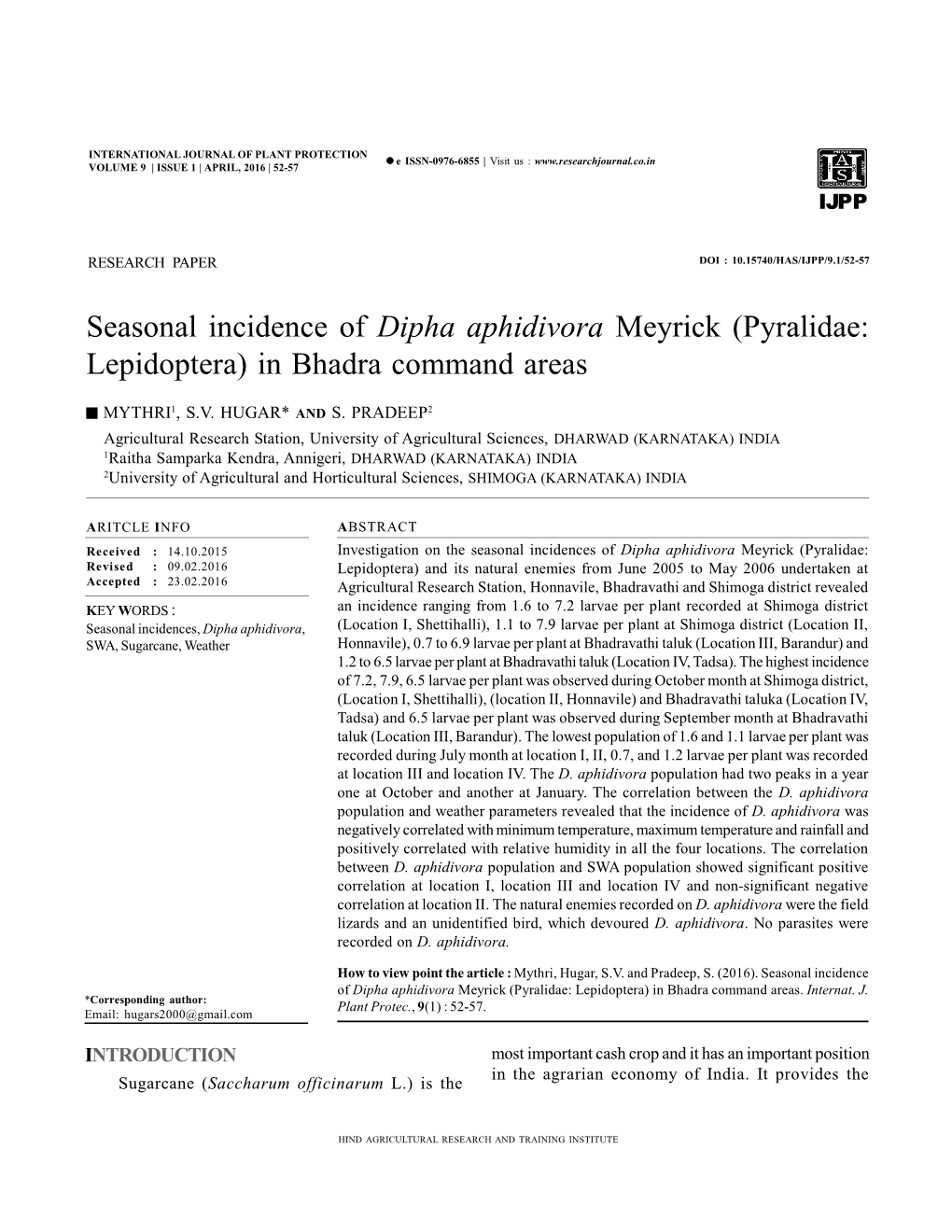 Seasonal Incidence of Dipha Aphidivora Meyrick (Pyralidae: Lepidoptera) in Bhadra Command Areas