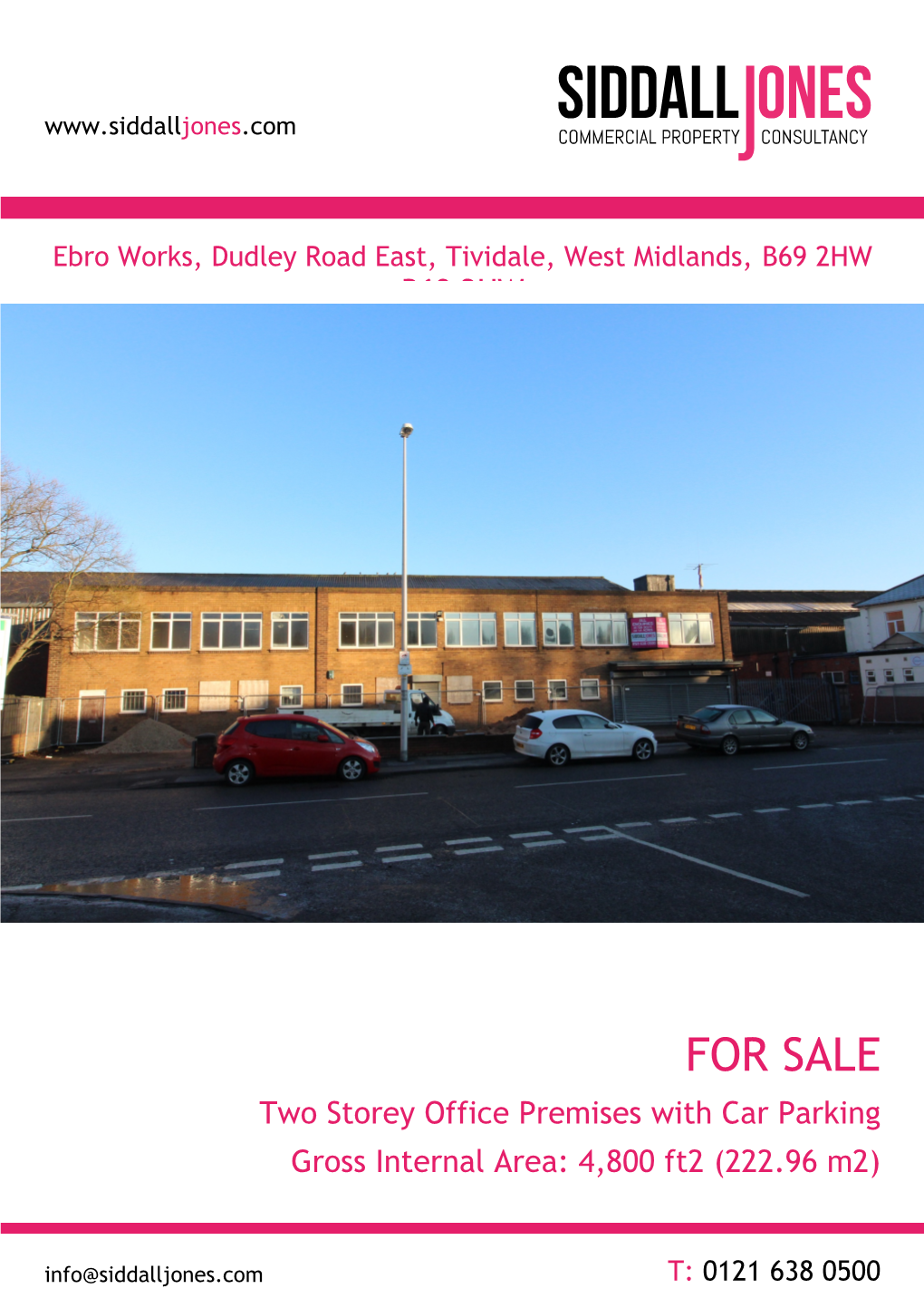 FOR SALE Two Storey Office Premises with Car Parking Gross Internal Area: 4,800 Ft2 (222.96 M2)