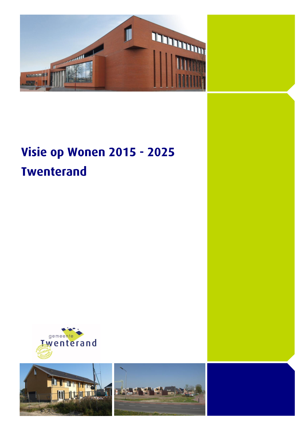 Visie Op Wonen 2015 - 2025