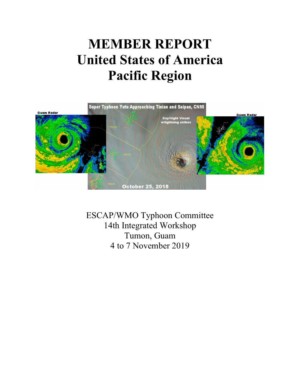 MEMBER REPORT United States of America Pacific Region