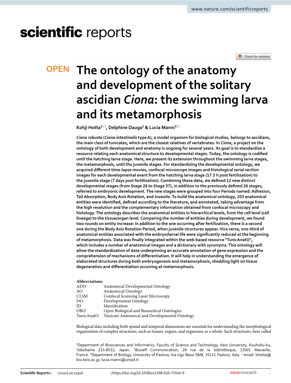 The Ontology of the Anatomy and Development of the Solitary Ascidian Ciona: the Swimming Larva and Its Metamorphosis Kohji Hotta1*, Delphine Dauga2 & Lucia Manni3*