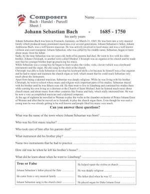 Johann Sebastian Bach - 1685 - 1750 His Early Years Johann Sebastian Bach Was Born in Eisenach, Germany, on March 21, 1865