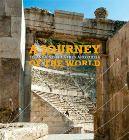 A Journey to Th Ancients Theatres and Odeia of the World