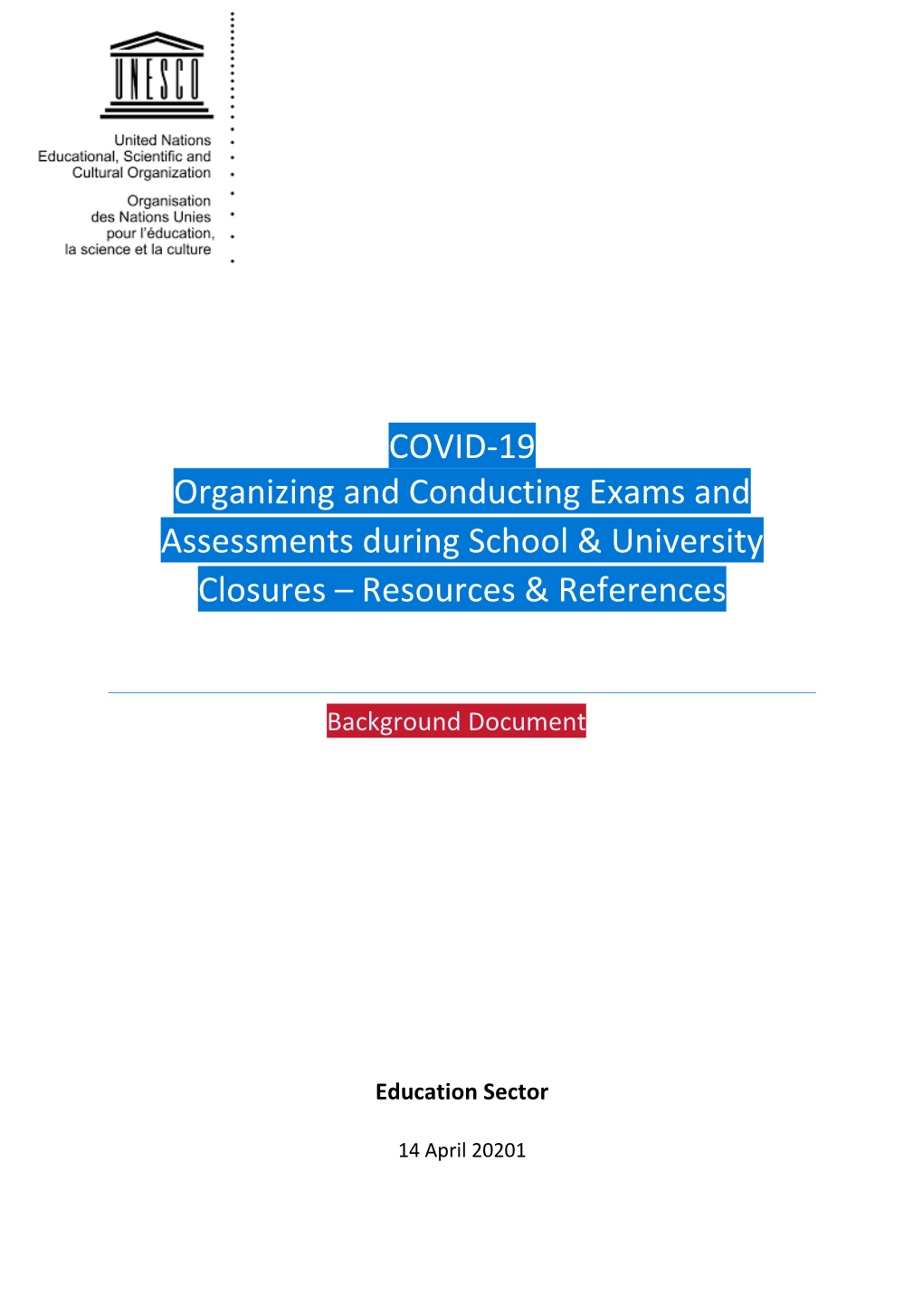 COVID-19 Organizing and Conducting Exams and Assessments During School & University Closures – Resources & References