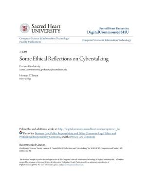 Some Ethical Reflections on Cyberstalking Frances Grodzinsky Sacred Heart University, Grodzinskyf@Sacredheart.Edu