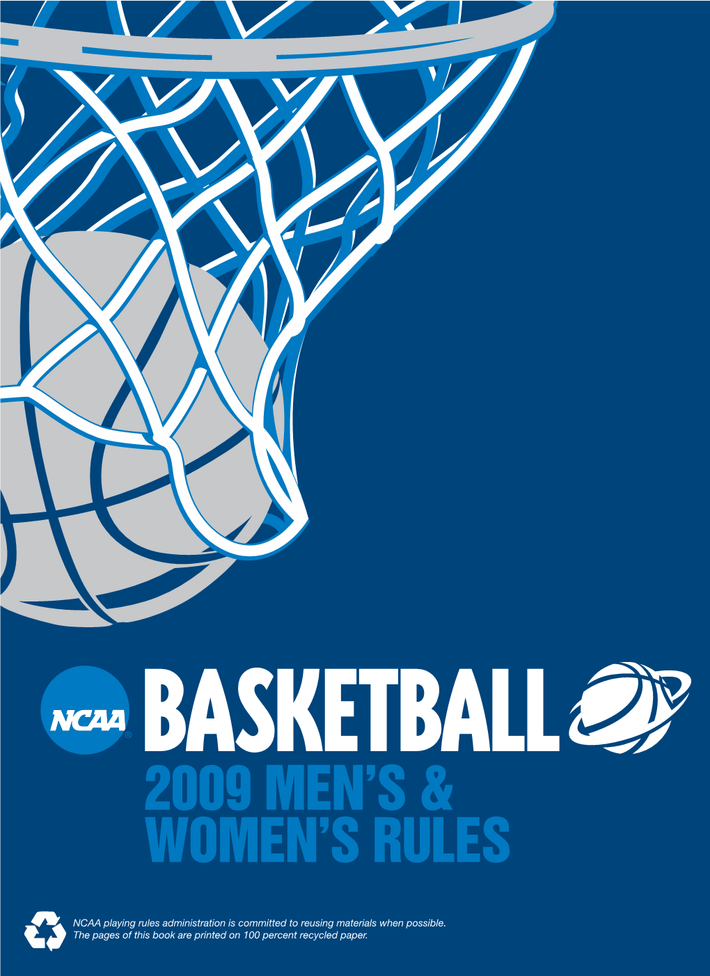 NCAA Men's and Women's 2009 Basketball Rules