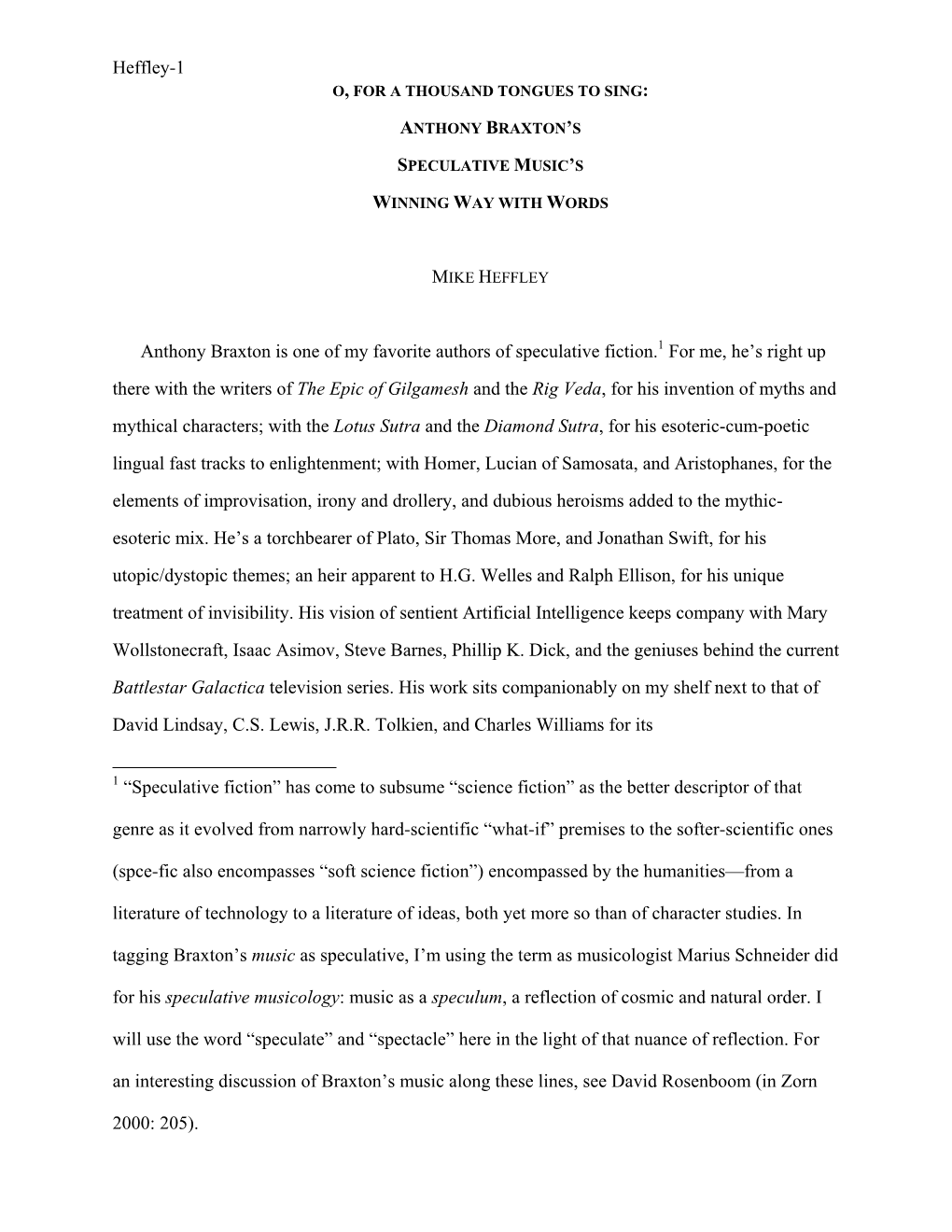 Heffley-1 Anthony Braxton Is One of My Favorite Authors of Speculative Fiction. for Me, He's Right up There with the Writers O