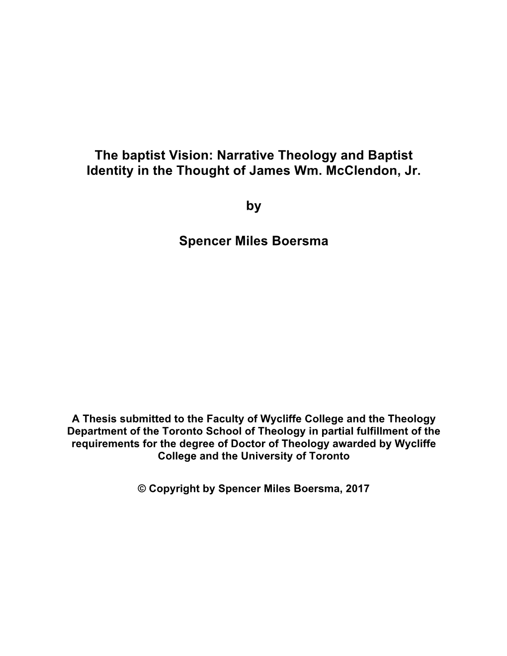 The Baptist Vision: Narrative Theology and Baptist Identity in the Thought of James Wm