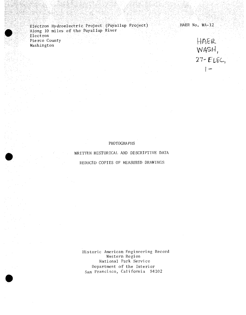 Department of the Interior San Francisco, California 94102 HISTORIC AMERICA ENGINEERING RECORD ^ I ^^