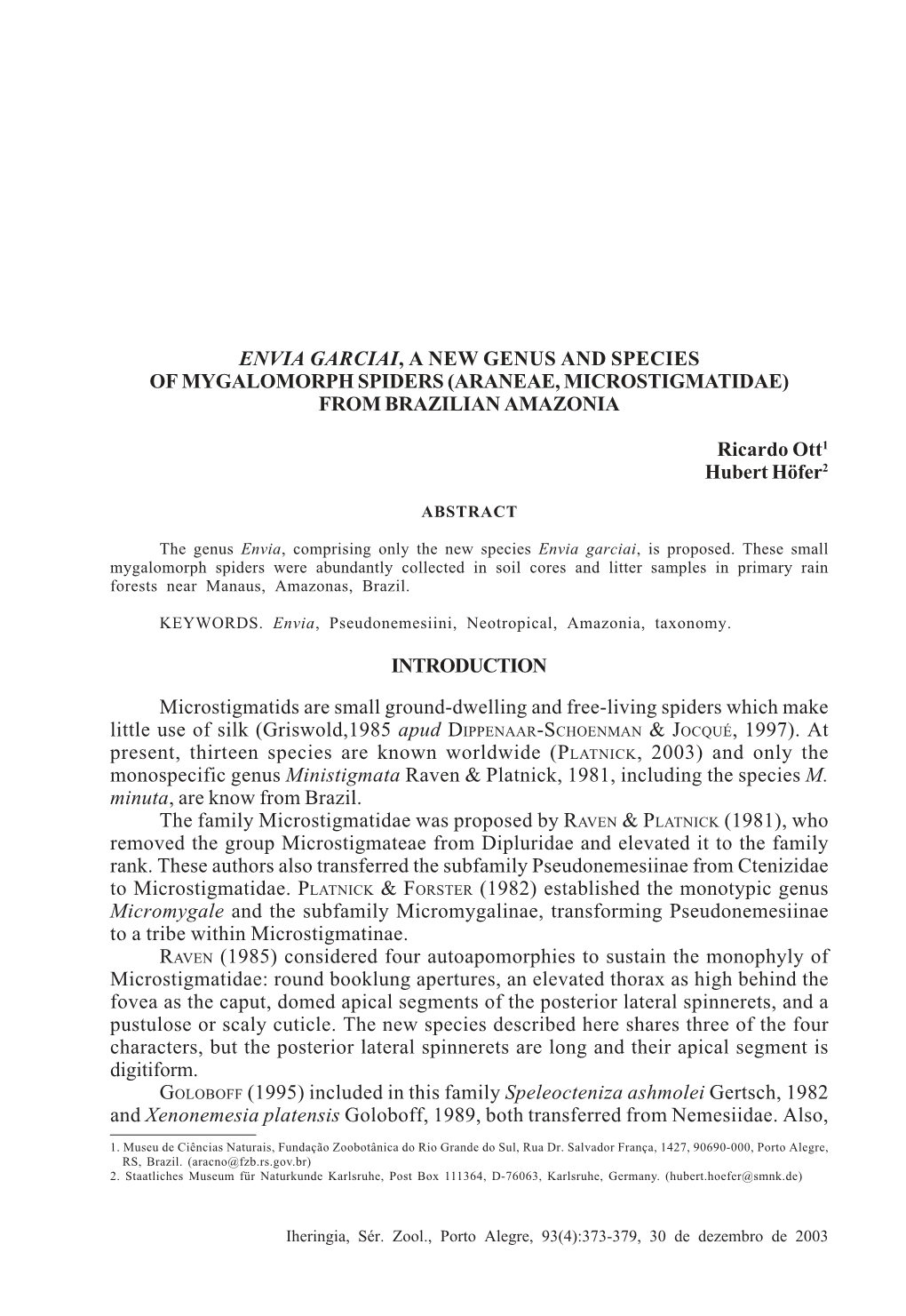 Envia Garciai, a New Genus and Species of Mygalomorph Spiders (Araneae