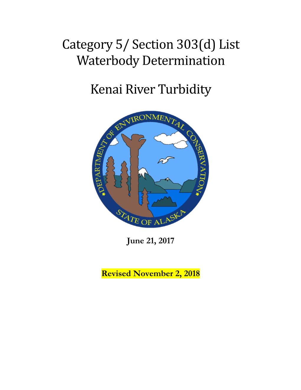Section 303(D) List Waterbody Determination Kenai River Turbidity