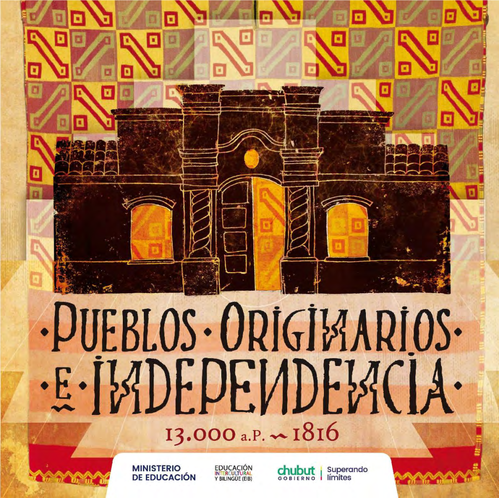 Pueblos Originarios E Independencia