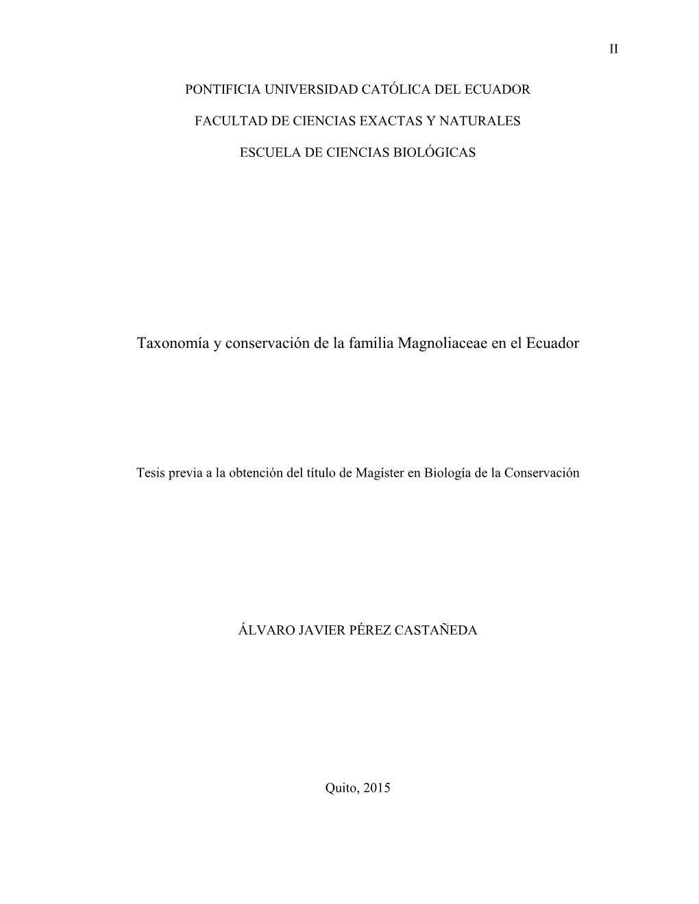 Taxonomía Y Conservación De La Familia Magnoliaceae En El Ecuador