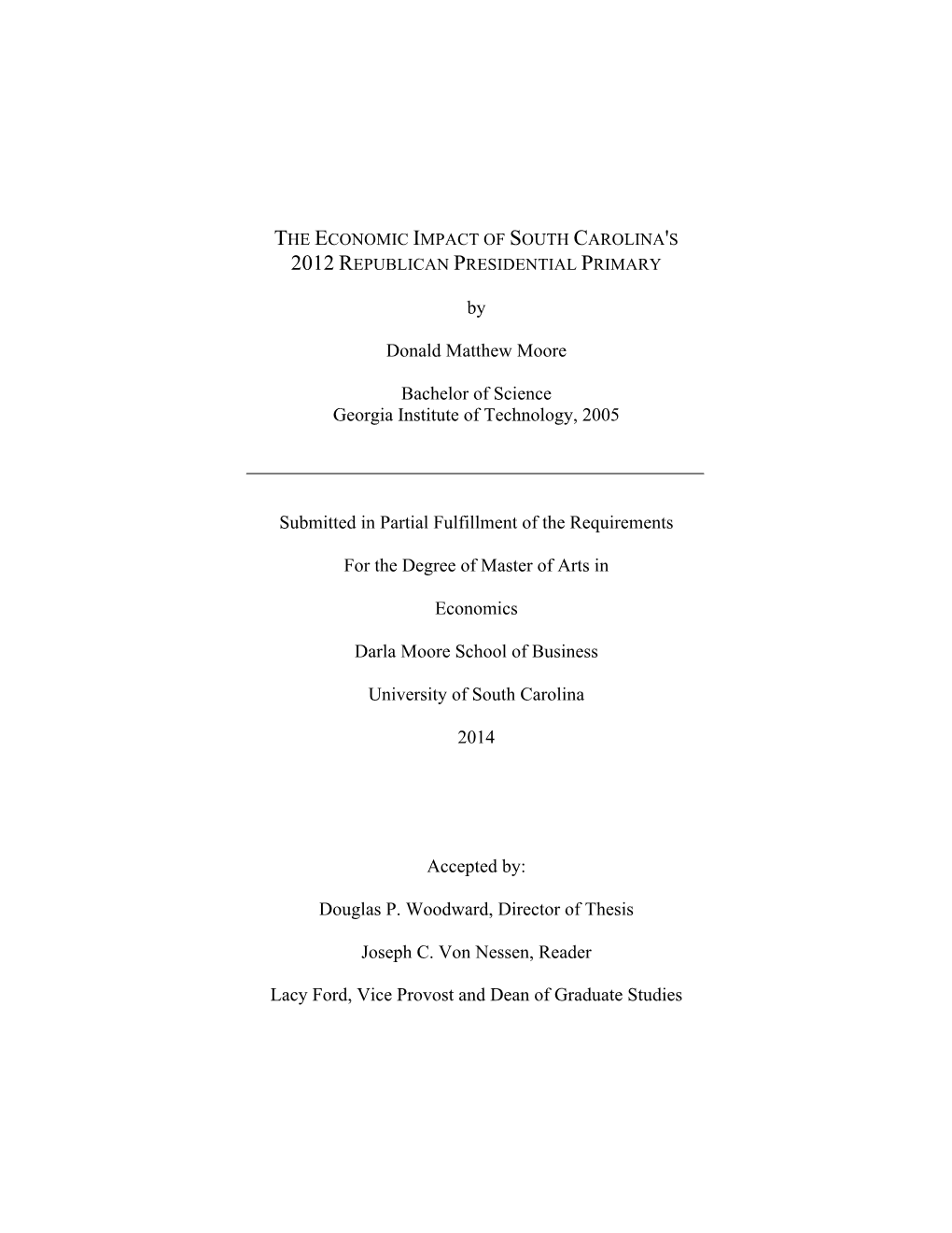 By Donald Matthew Moore Bachelor of Science Georgia Institute of Technology, 2005 Submitted in Partial Fulfillment of the Requir