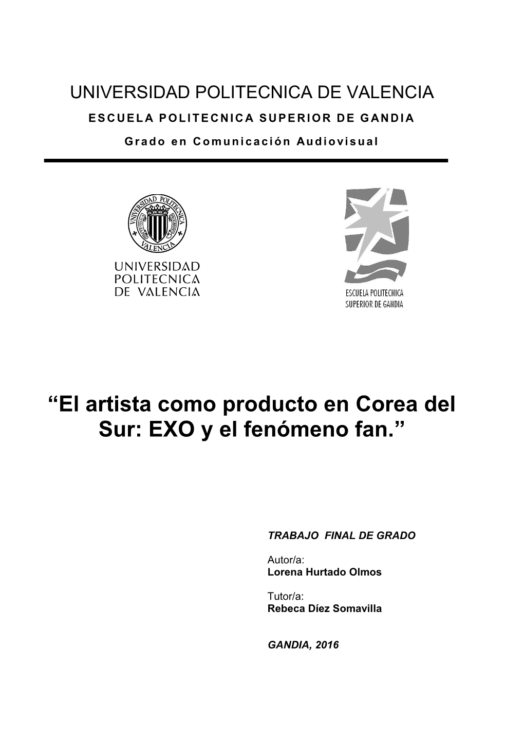 “El Artista Como Producto En Corea Del Sur: EXO Y El Fenómeno Fan.”