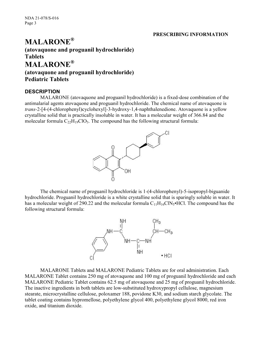 MALARONE® (Atovaquone and Proguanil Hydrochloride) Tablets MALARONE® (Atovaquone and Proguanil Hydrochloride) Pediatric Tablets