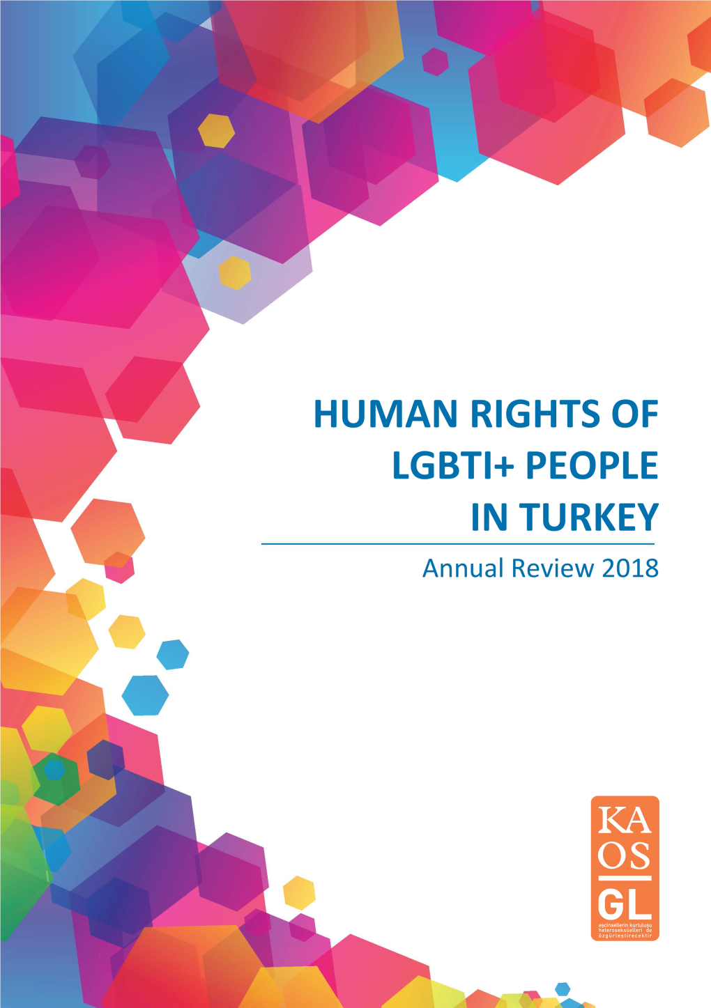 Human Rights of Lgbti+ People in Turkey Annual Review 2018