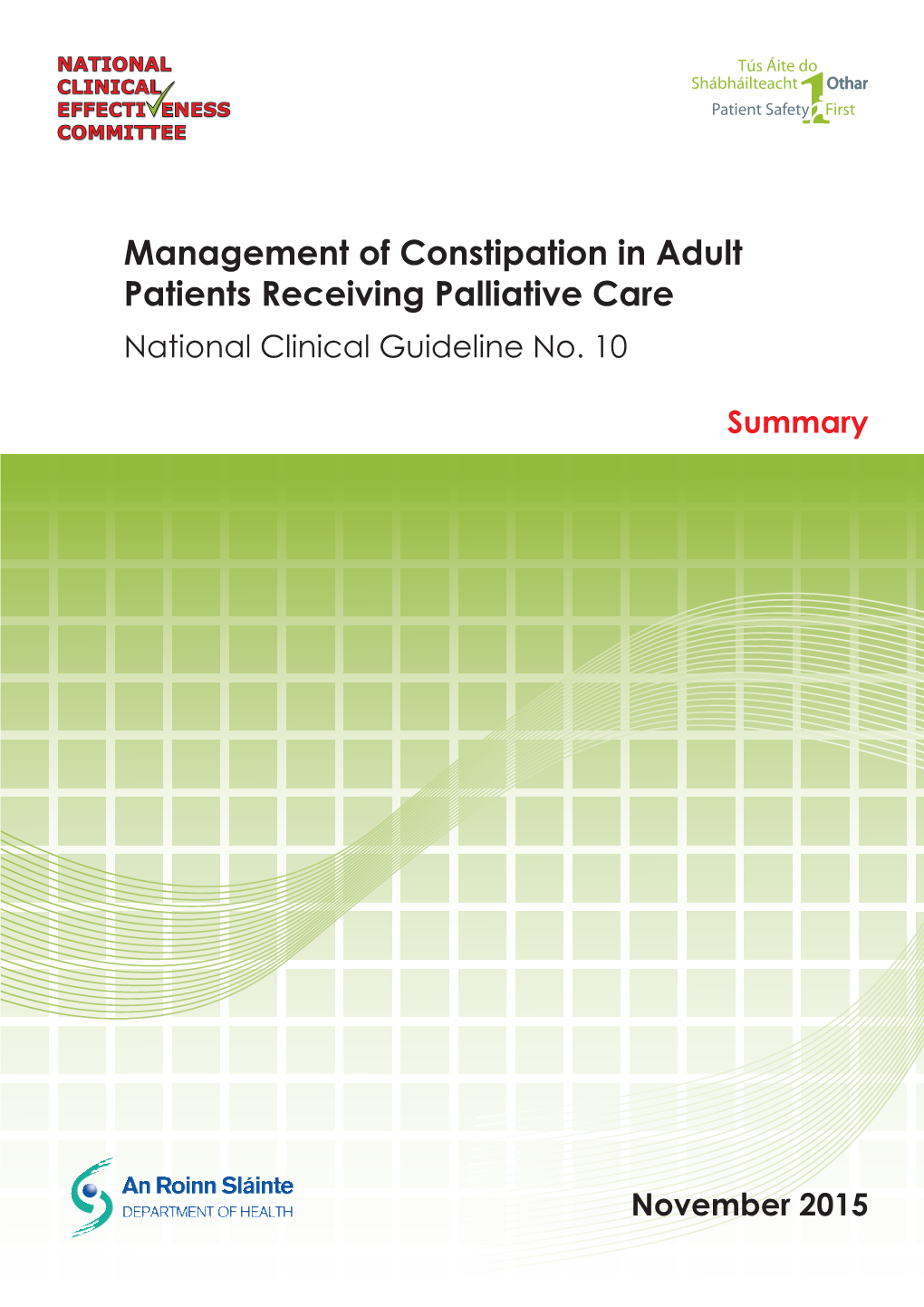 Management of Constipation in Adult Patients Receiving Palliative Care National Clinical Guideline No