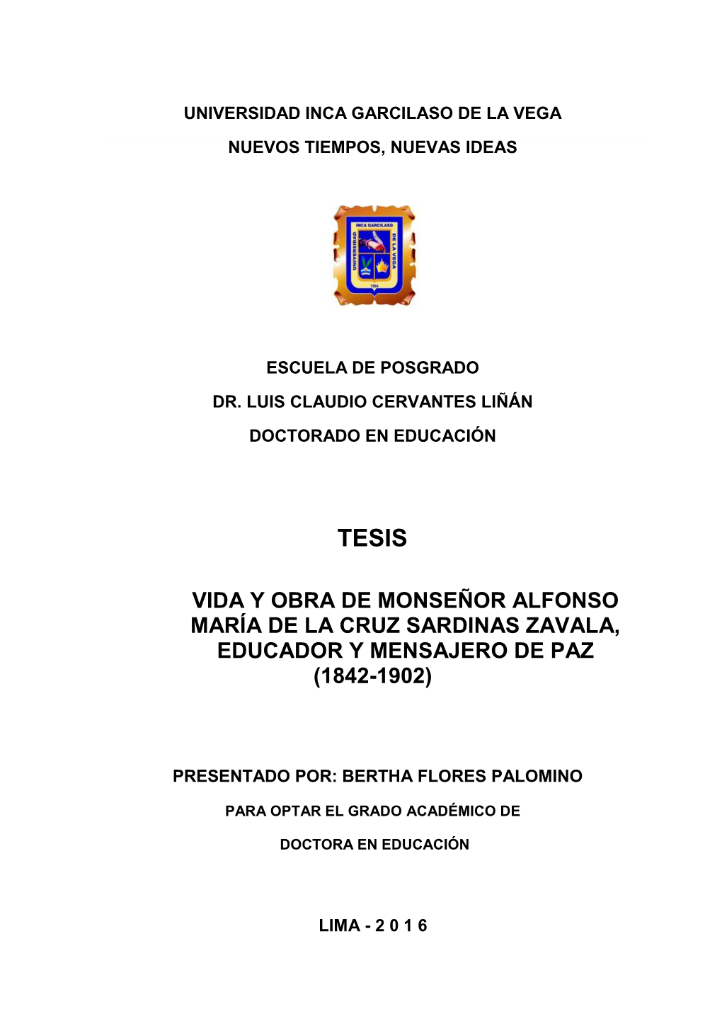 Vida Y Obra De Monseñor Alfonso María De La Cruz Sardinas Zavala, Educador Y Mensajero De Paz (1842-1902)