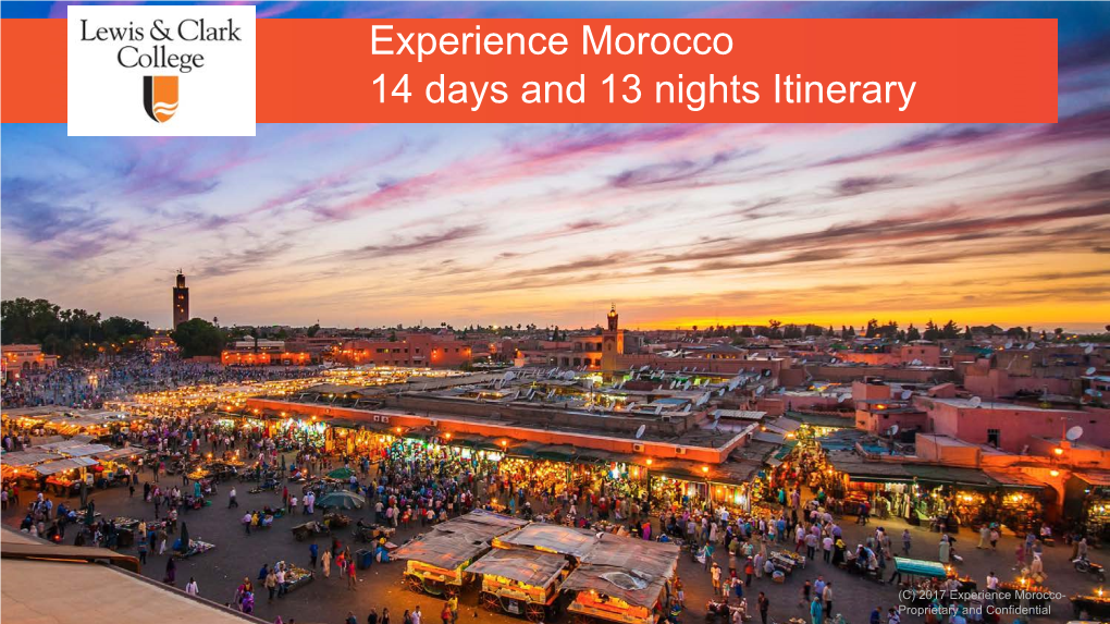 Experience Morocco 14 Days and 13 Nights Itinerary