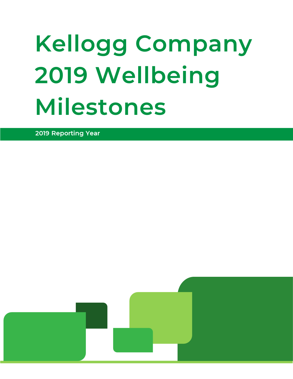 Kellogg Company 2019 Wellbeing Milestones
