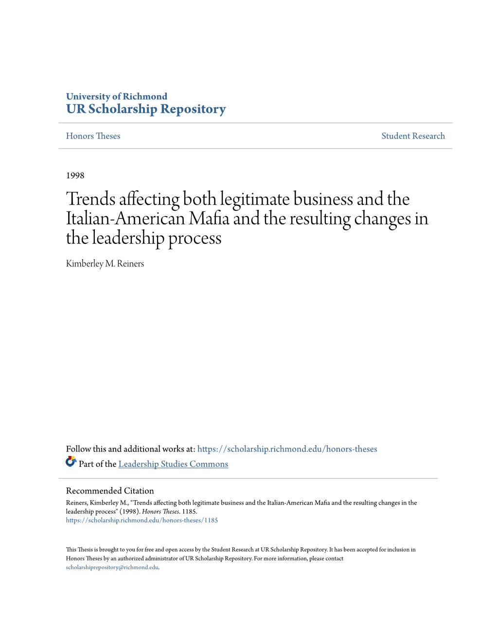 Trends Affecting Both Legitimate Business and the Italian-American Mafia and the Resulting Changes in the Leadership Process Kimberley M