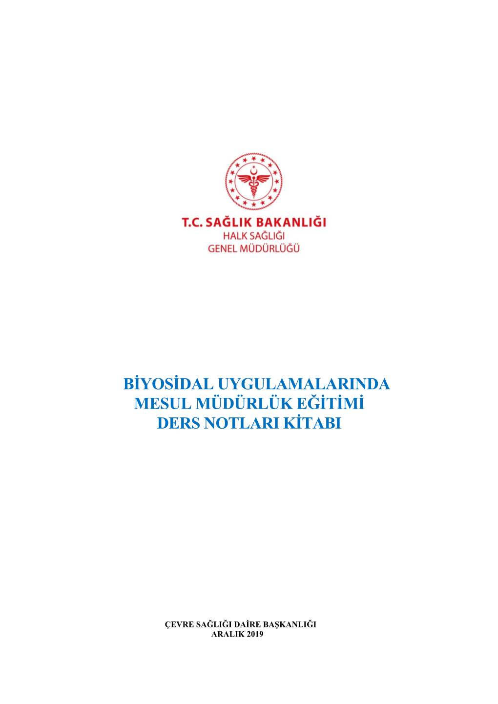 Biyosidal Uygulamalarinda Mesul Müdürlük Eğitimi Ders Notlari Kitabi