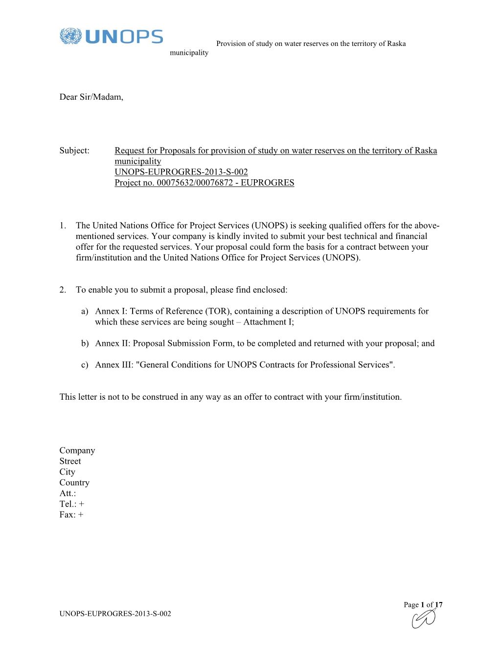 Request for Proposals for Provision of Study on Water Reserves on the Territory of Raska Municipality UNOPS-EUPROGRES-2013-S-002 Project No