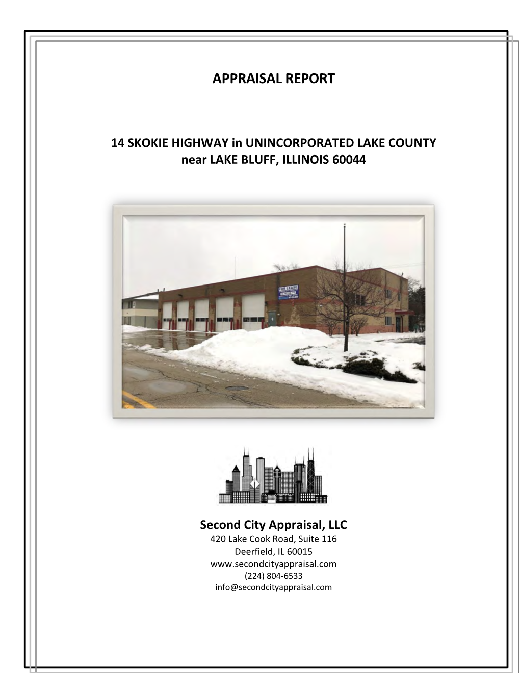 14 SKOKIE HIGHWAY in UNINCORPORATED LAKE COUNTY Near LAKE BLUFF, ILLINOIS 60044 Second City Appraisal