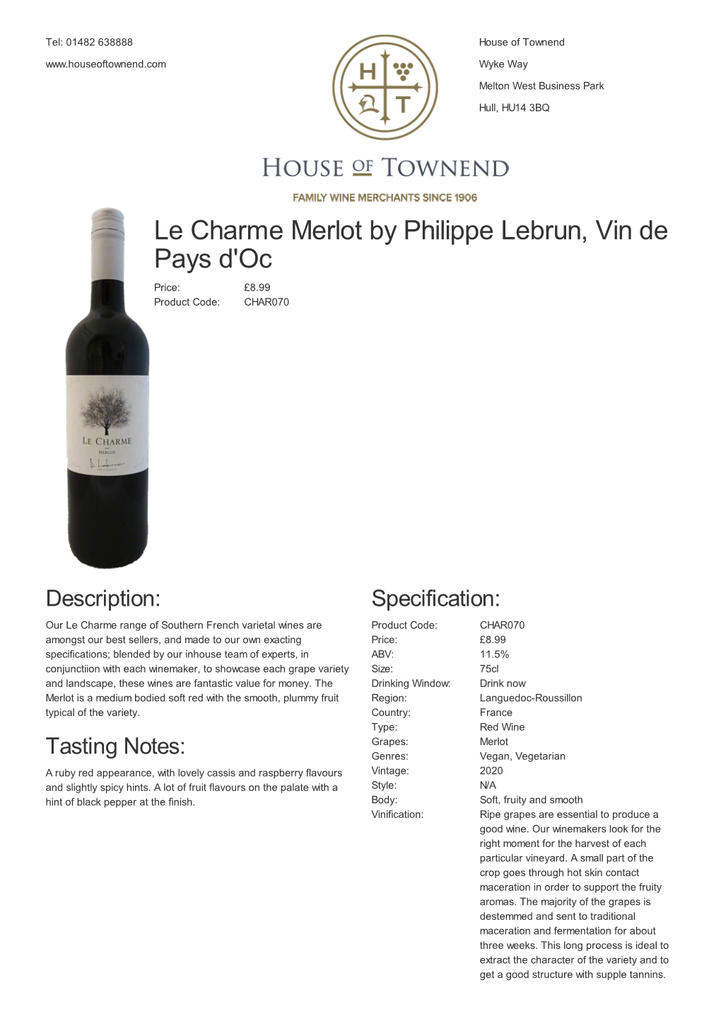 Le Charme Merlot by Philippe Lebrun, Vin De Pays D'oc Price: £8.99 Product Code: CHAR070