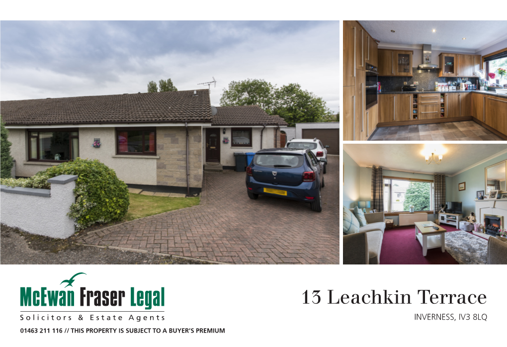 13 Leachkin Terrace INVERNESS, IV3 8LQ 01463 211 116 // THIS PROPERTY IS SUBJECT to a BUYER’S PREMIUM INVERNESS IV3 8LQ