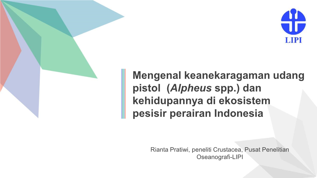 Mengenal Keanekaragaman Udang Pistol (Alpheus Spp.) Dan Kehidupannya Di Ekosistem Pesisir Perairan Indonesia