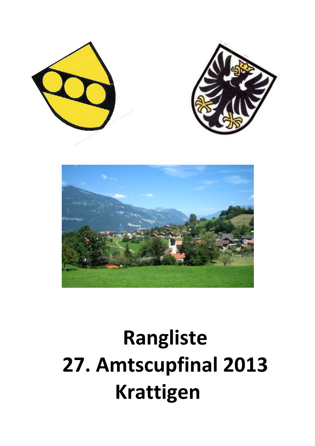 Rangliste 27. Amtscupfinal 2013 Krattigen Finalresultate JG 1.Runde 2