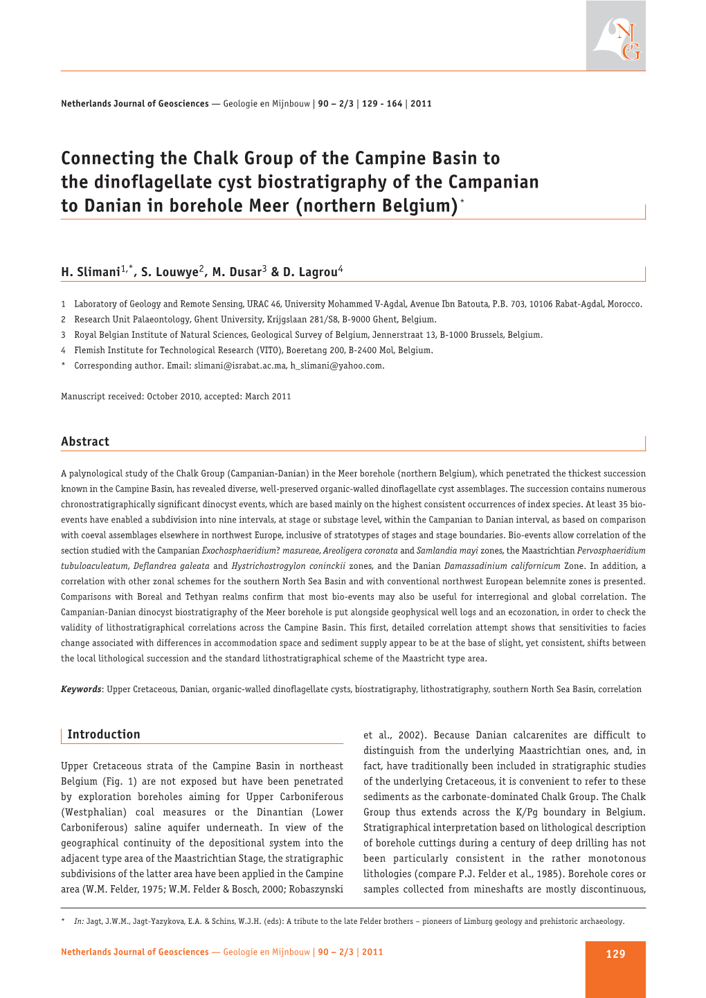 Connecting the Chalk Group of the Campine Basin to the Dinoflagellate Cyst Biostratigraphy of the Campanian to Danian in Borehole Meer (Northern Belgium)*