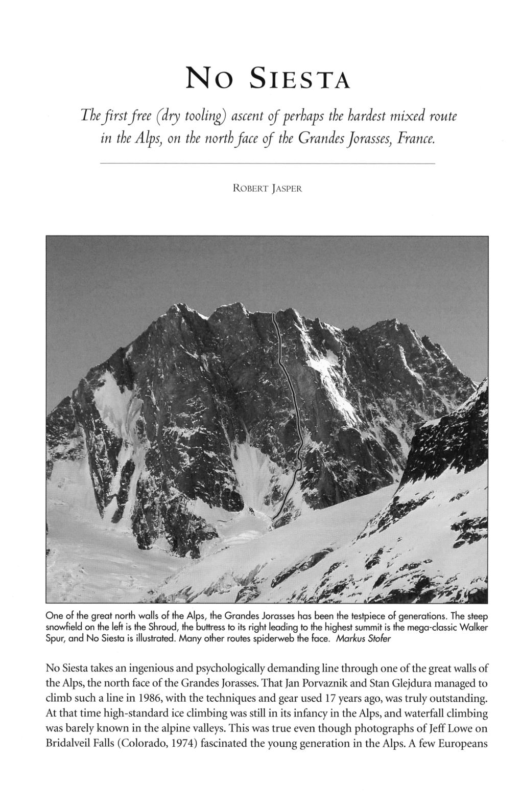 No Siesta the First Free (Dry Tooling) Ascent of Perhaps the Hardest Mixed Route in the Alps, on the North Face of the Grandes Jorasses, France