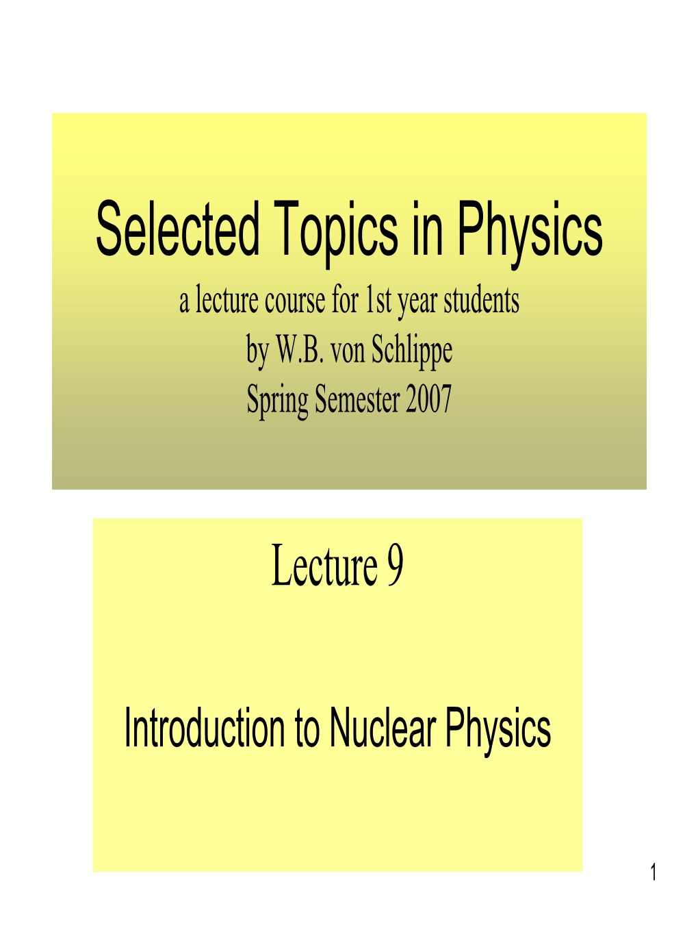 2.) the Liquid Drop Model of the Nucleus Semi-Empirical Mass