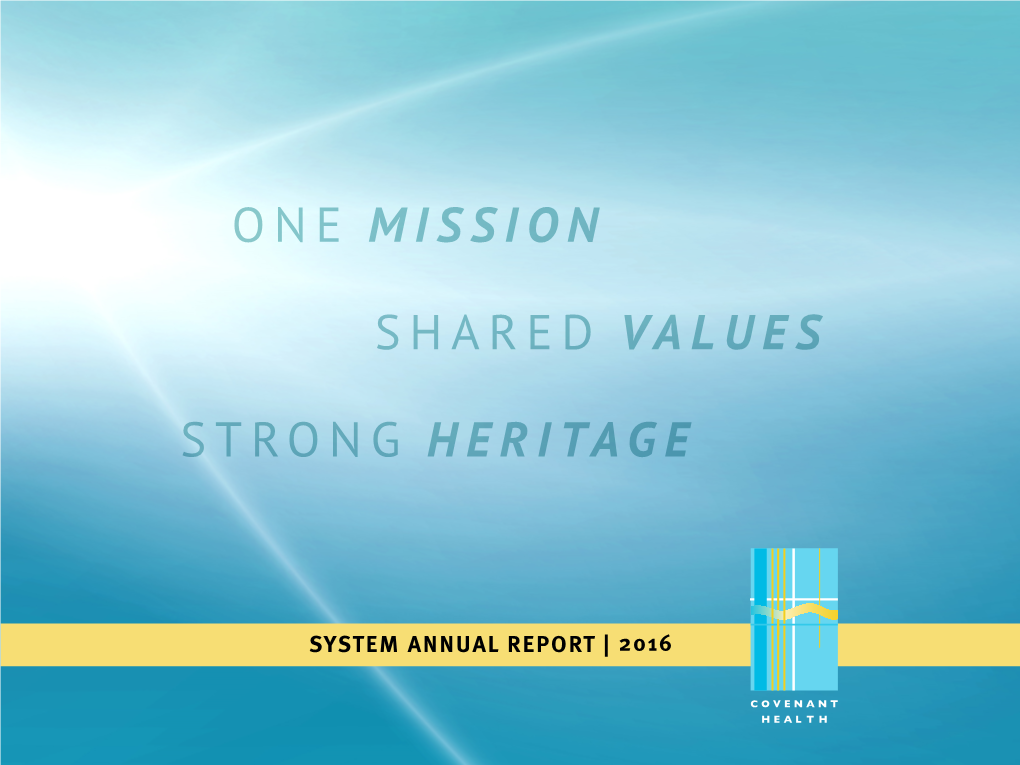 One Mission Shared Values Strong Heritage