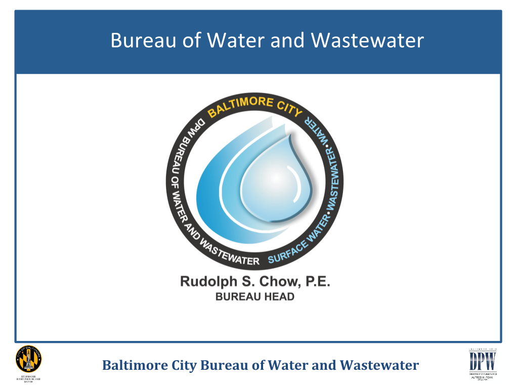 Baltimore City Bureau of Water and Wastewater Bureau Overview: Water