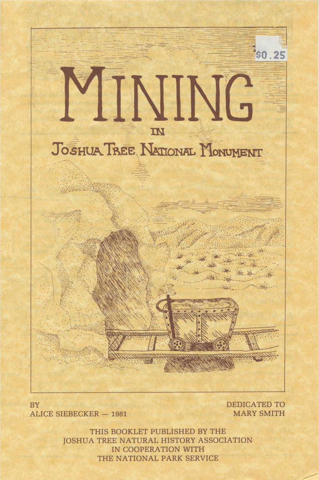 THE NATIONAL PARK SERVICE the Lost Horse Mine Why Is the Mine Called the 