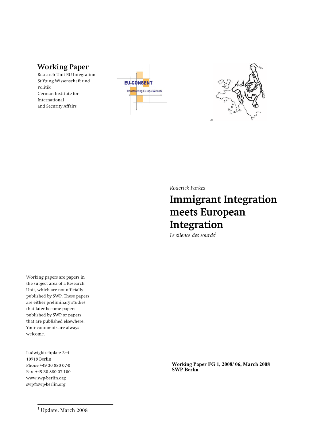 Immigrant Integration Meets European Integration Le Silence Des Sourds1