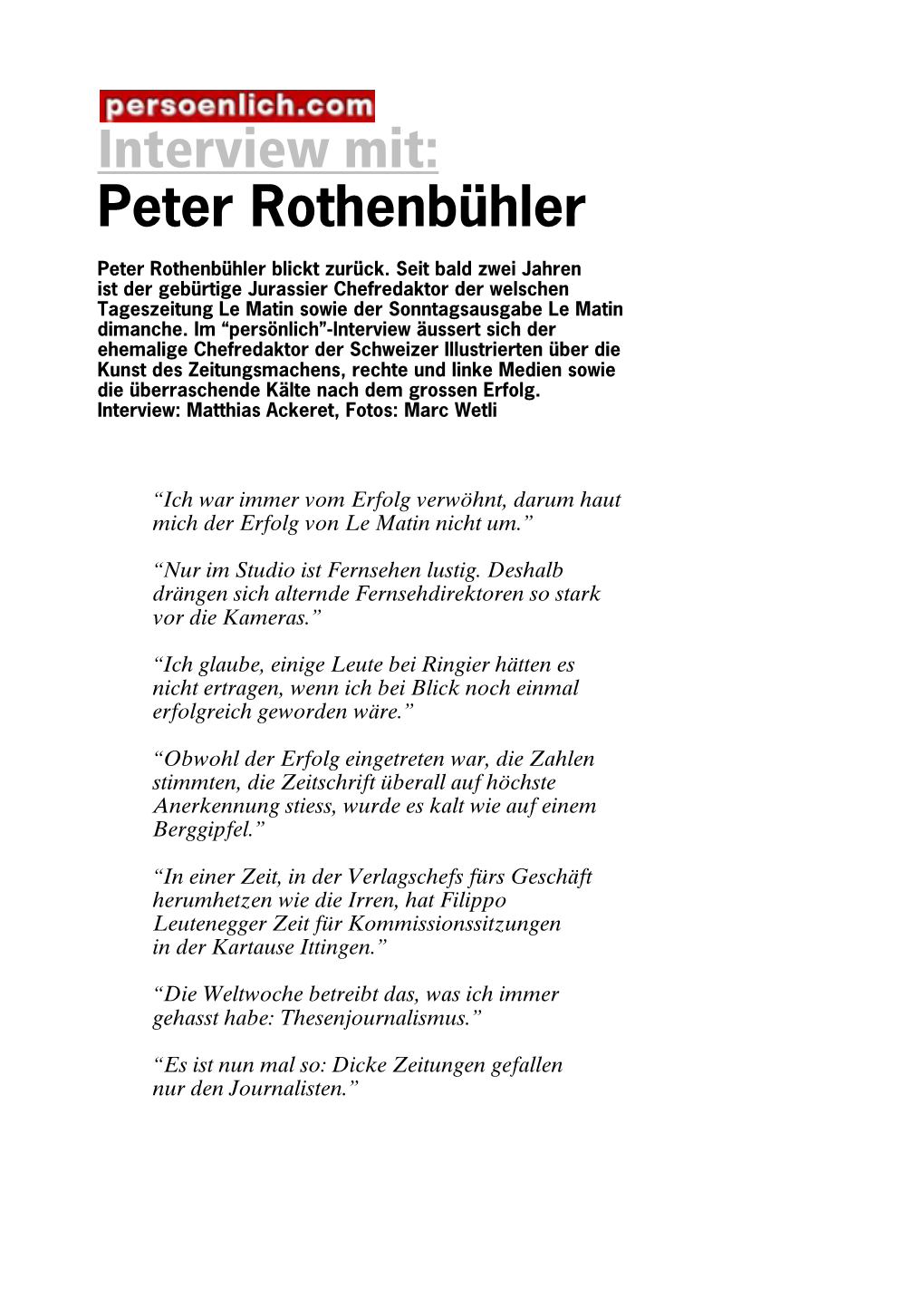 Interview Mit: Peter Rothenbühler