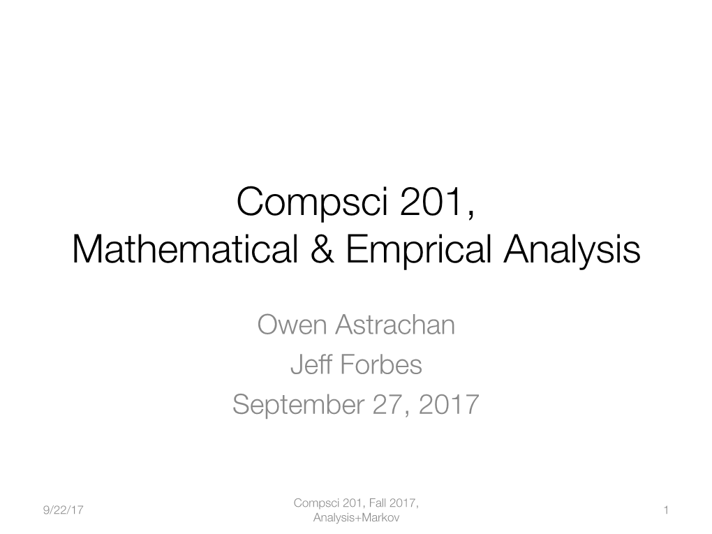 Compsci 201, Mathematical & Emprical Analysis