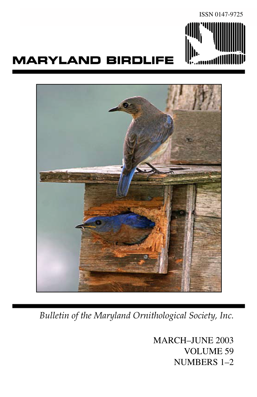 Bulletin of the Maryland Ornithological Society, Inc. MARCH–JUNE 2003