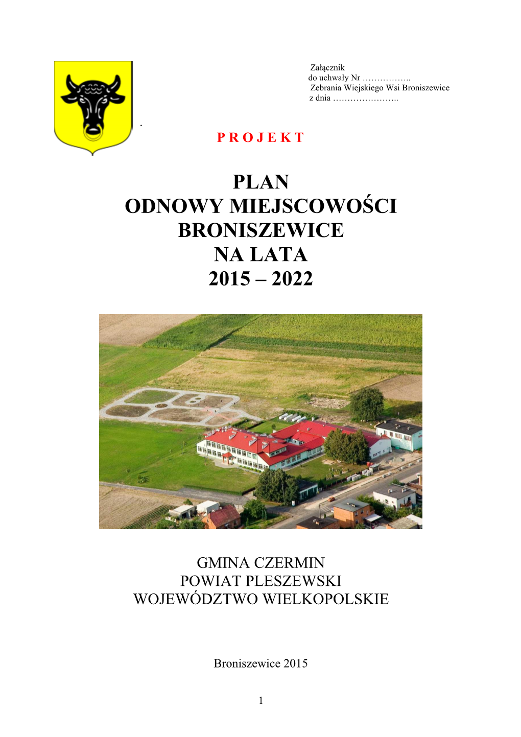 Plan Odnowy Miejscowości Broniszewice Na Lata 2015 – 2022